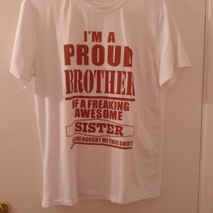 Brother to an awesome sister shirt. Never worn.